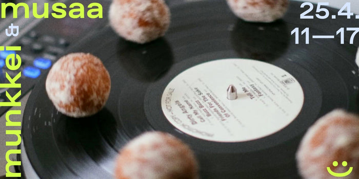 MUNKKEI & MUSAA  🎈🧃 LA 25.4. klo 11-17