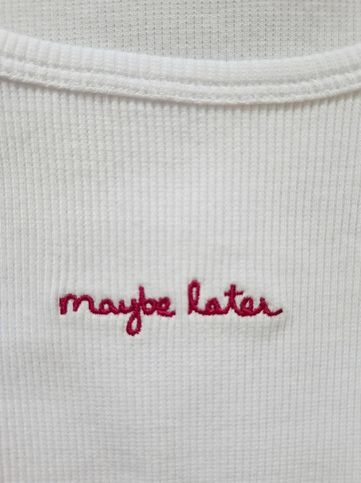 Tank Top - Maybe Later